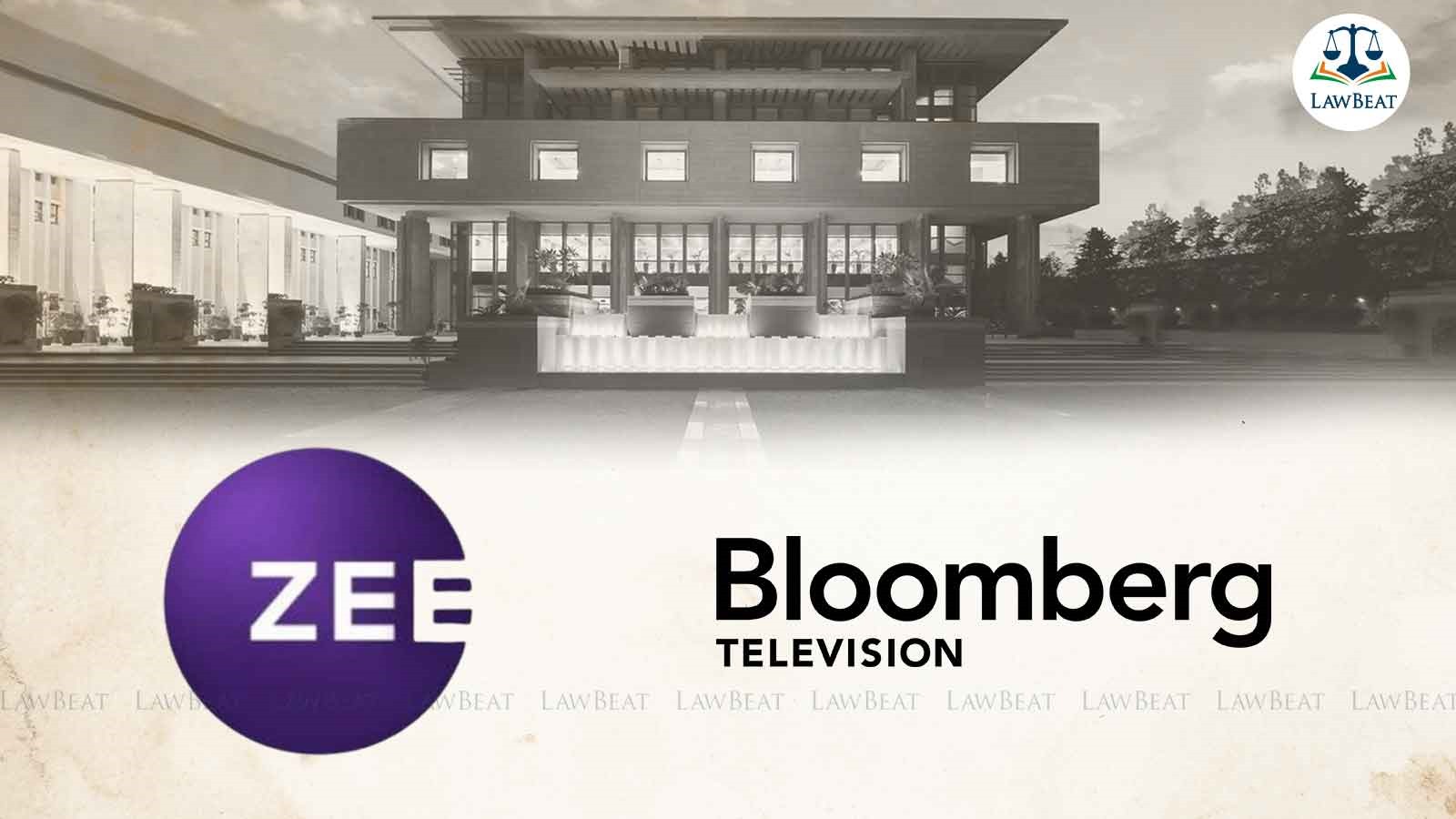 Delhi HC Dismisses Bloombergs Appeal Against Order for Removal of Defamatory Article Targeting Zee Entertainment Delhi HC Dismisses Bloombergs Appeal Against Order for Removal of Defamatory Article Targeting Zee Entertainment